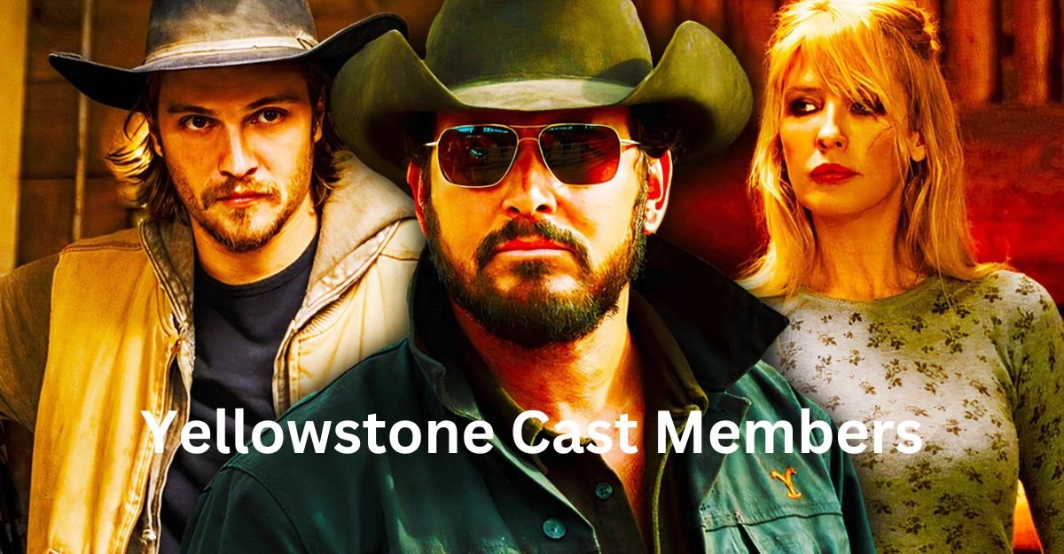 Yellowstone Cast Members