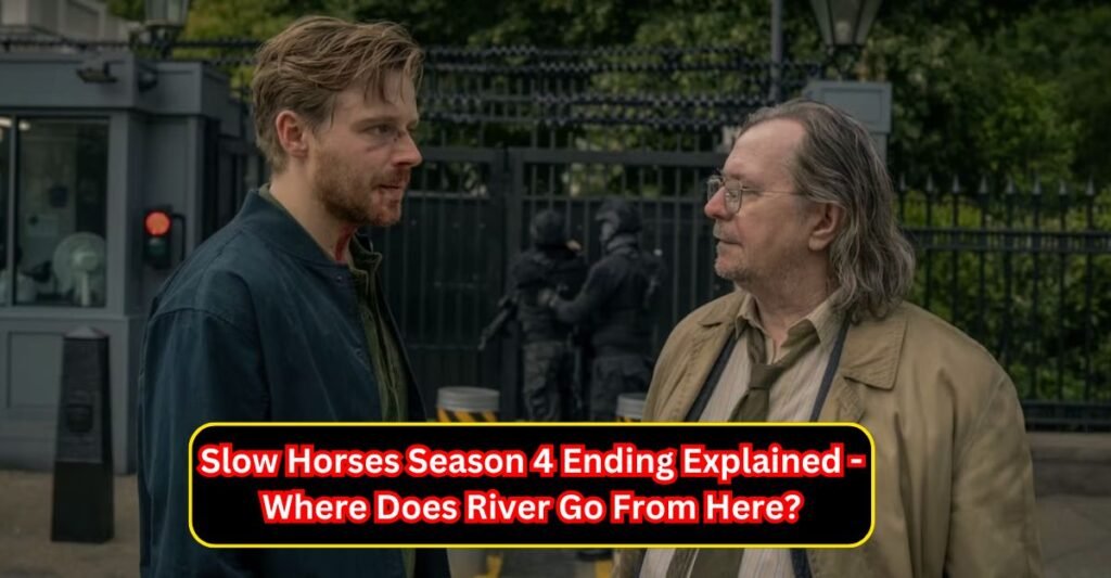 Slow Horses Season 4 Ending Explained - Where Does River Go From Here